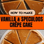 Vanilla & Speculoos Crêpe Cake Recipe