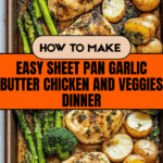 Sheet Pan Garlic Butter Chicken and Veggies Recipe